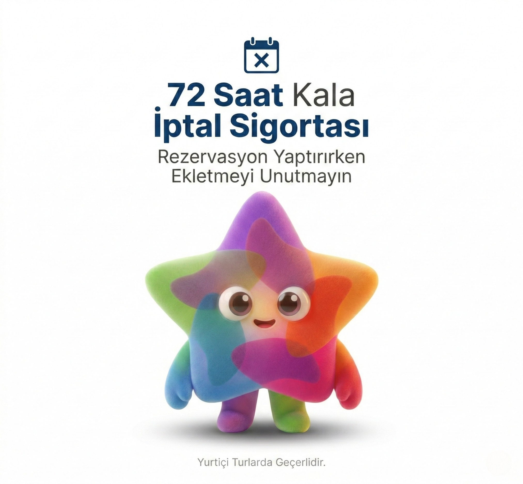 72 Saat İptal Sigortası